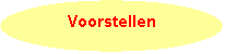 Ovaal: Voorstellen